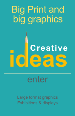 enter  Large format graphics Exhibitions & displays   Big Print and big graphics ideas Creative